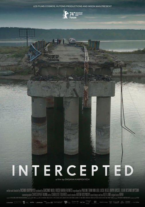 На Берлинския фестивал беше показан филмът на украинския режисьор Оксана Карпович «Intercepted» (литер. – “прихванато”).